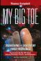 [My Big TOE Trilogy 01] • My Big TOE - the Complete Trilogy